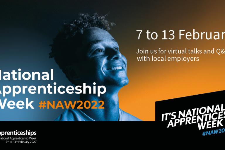 Man smiling on blue and orange background, text that says, 'National Apprenticeship week #NAW2022, 7 to 13 february, Join us for virtual talks and Q&As with local employers, It's national apprenticeship week #NAW2022