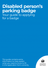 Disabled Person's Parking Badges - Your guide to applying for a badge